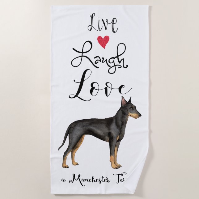 Live Laugh Liebe a Manchester Terrier Beach Handtu Strandtuch (Vorderseite)