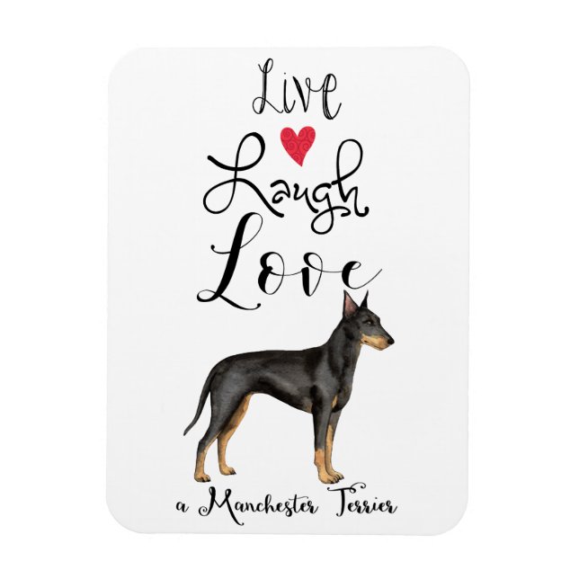 Live Laugh Liebe a Manchester Terrier Magnet (Vertikal)