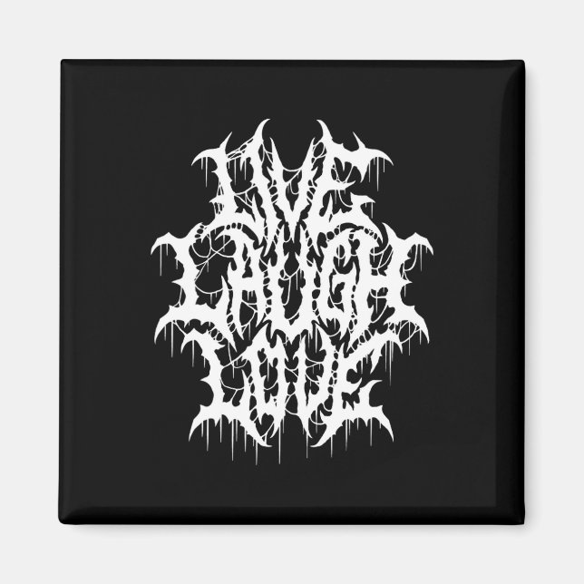 Live-Laugh Liebe Black Metal Parody Fun Typografie Magnet (Vorne)