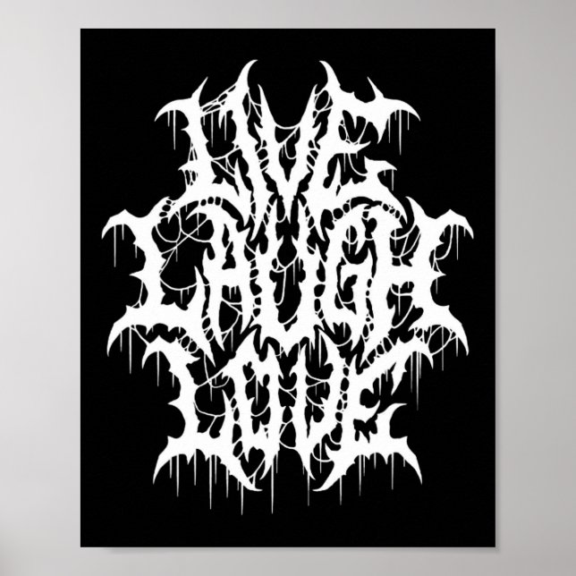 Live-Laugh Liebe Black Metal Parody Fun Typografie Poster (Vorne)
