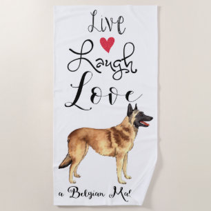 Live Laugh Liebe ein belgisches Malinois Beach Han Strandtuch