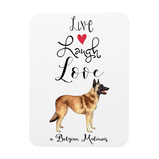 Live-Laugh-Liebe eines belgischen Malinois Magnet (Vertikal)
