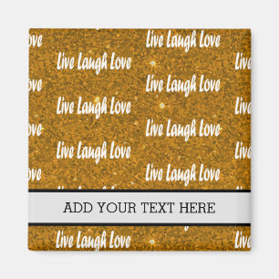 Live-Laugh Liebe Golden Motivierend Magnet