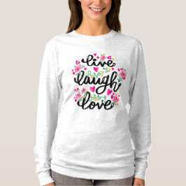 "Live, Laugh, Liebe" Grafisches T-Shirt für Erwach