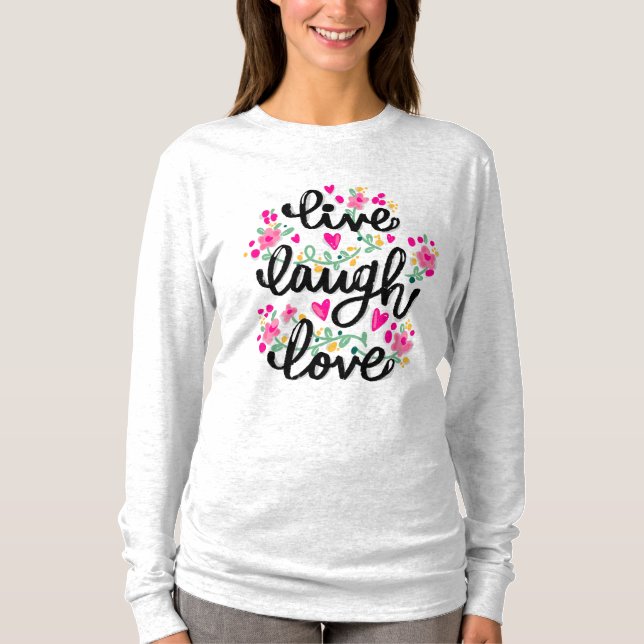 "Live, Laugh, Liebe" Grafisches T-Shirt für Erwach (Vorderseite)