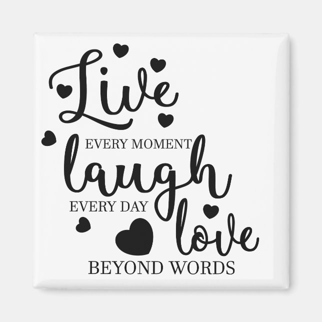 Live-Laugh-Liebe Magnet (Vorne)