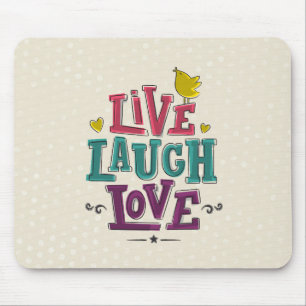 LIVE LAUGH LIEBE MOUSEPAD