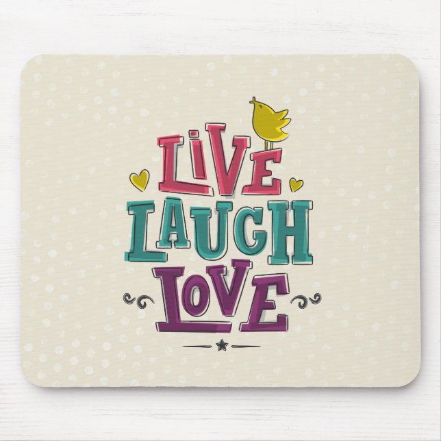 LIVE LAUGH LIEBE MOUSEPAD (Vorne)