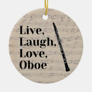 Live Laugh Liebe Oboe Zitat Oboist Keramik Ornament