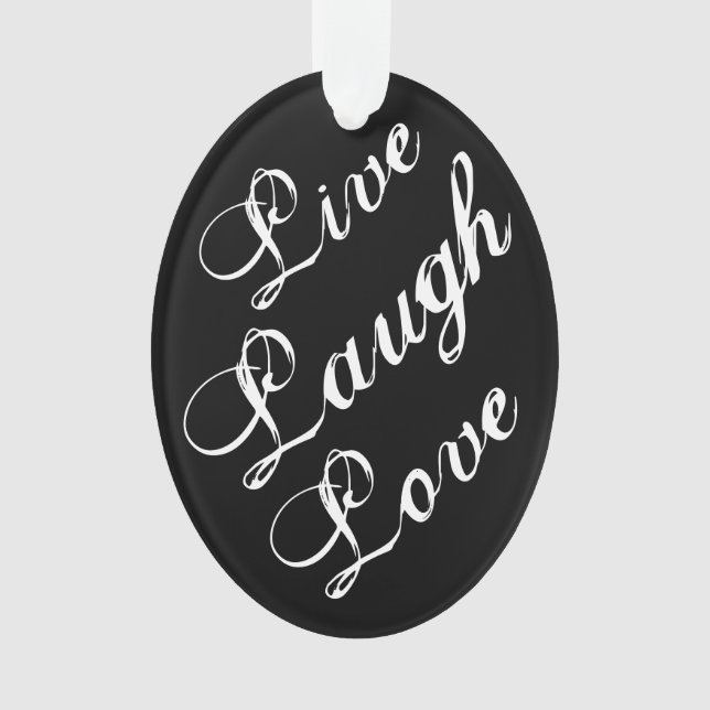 Live-Laugh Liebe Ornament (Vorderseite)