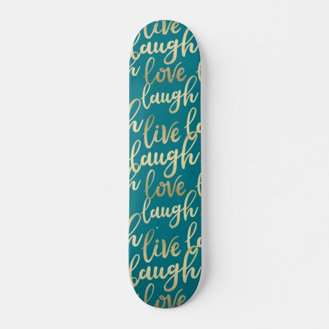Live-Laugh-Liebe Skateboard (Vorne)