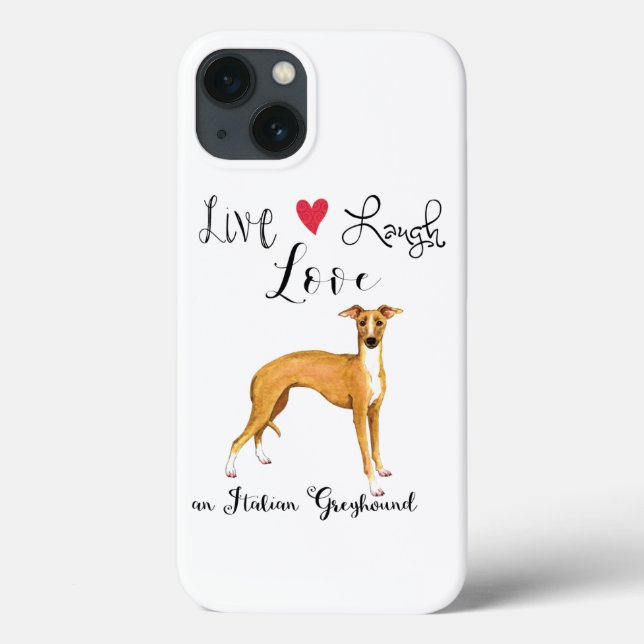 Live-Laugh-Liebe und italienischer Greyhound Case-Mate iPhone Hülle (Rückseite)