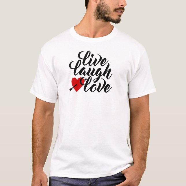 Live-Laugh-Liebe Valentine Calligraphy | T-Shirt (Vorderseite)
