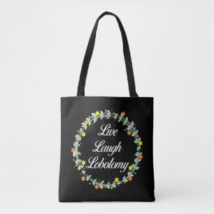 Live Laugh Lobotomy