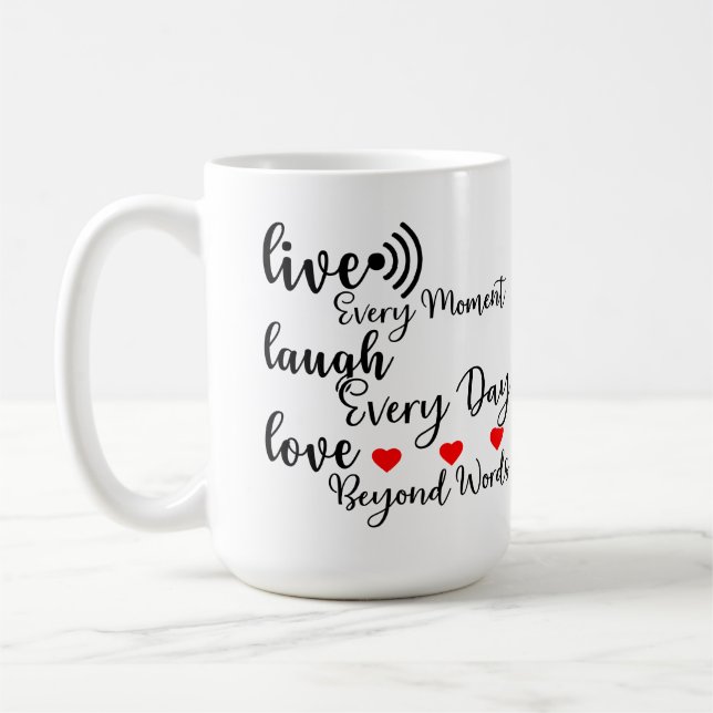 LIVE LAUGH LOVE  KAFFEETASSE (Links)
