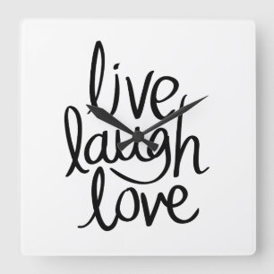 Live Laugh Love – Klassische Inspirierende Typogra Quadratische Wanduhr