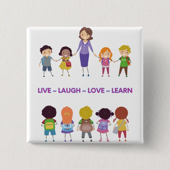 Live ~ Laugh ~ Love ~ Learn Lehrer   Button (Vorderseite)