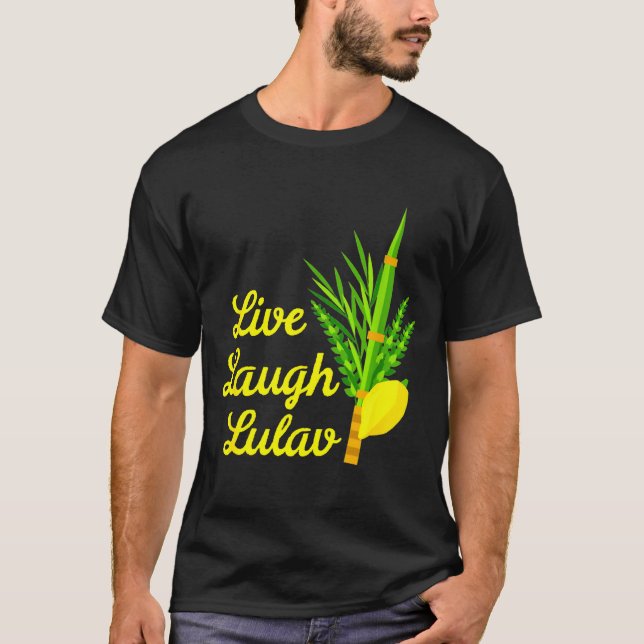 Live Laugh Lulav Etrog Happy Sukkot Jewish Sukkah  T-Shirt (Vorderseite)
