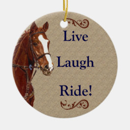 Live Laugh Ride! Pferd Keramikornament