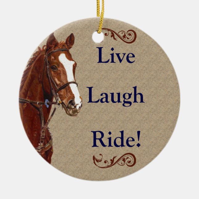 Live Laugh Ride! Pferd Keramikornament (Vorne)