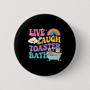 Live Laugh Toaster The Funny Skeleton Meme Dark Hu Button