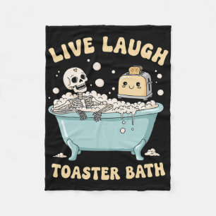 Live Laugh Toaster The Funny Skeleton Meme Dark Hu Fleecedecke