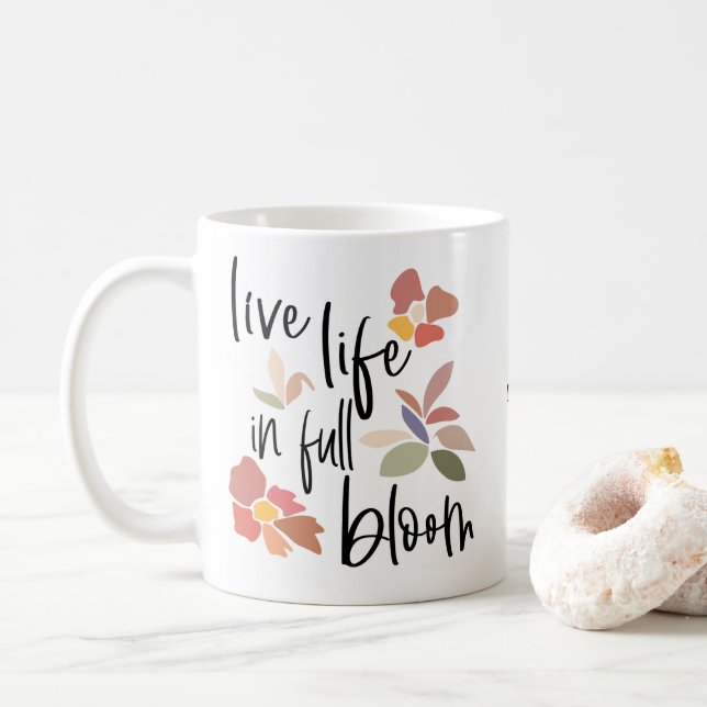 Live-Leben in voller Blüte Positiver Zitat Name Kaffeetasse (Mit Donut)