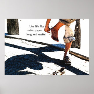Live-Leben wie Toilettenpapier Poster