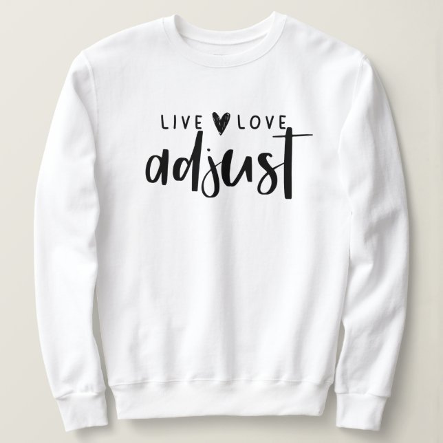 Live-Liebe Adjust Crewneck, Chiropraktik, Chiro Sweatshirt (Design vorne)