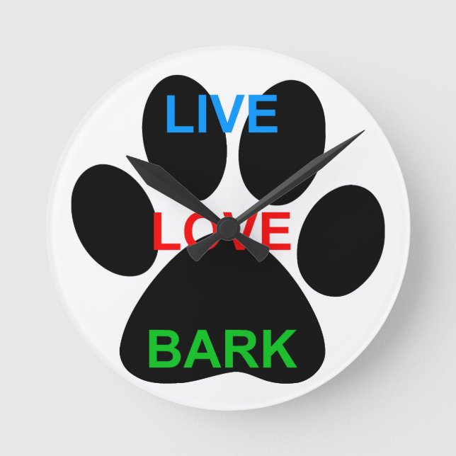 LIVE LIEBE BARK Dog Paw Print Runde Wanduhr (Vorderseite)