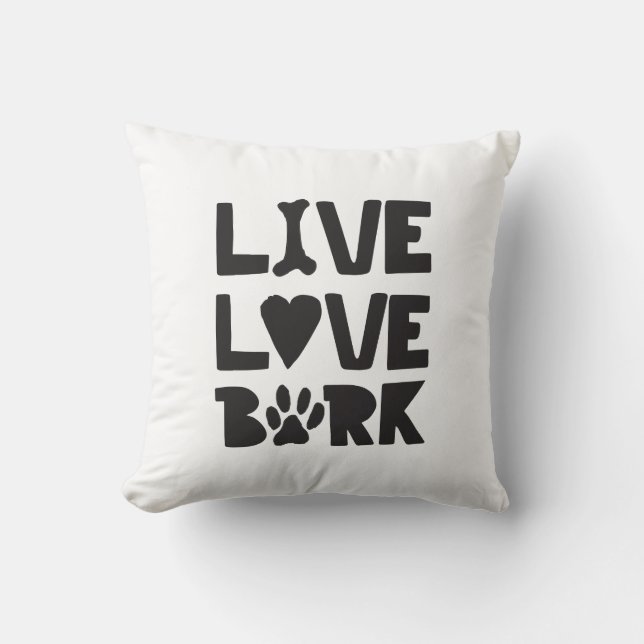 Live Liebe Bark Happy Bark Hunde Bark Quotes K9 Qu Kissen (Vorderseite)