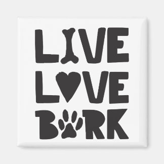 Live Liebe Bark Happy Bark Hunde Bark Quotes K9 Qu Magnet