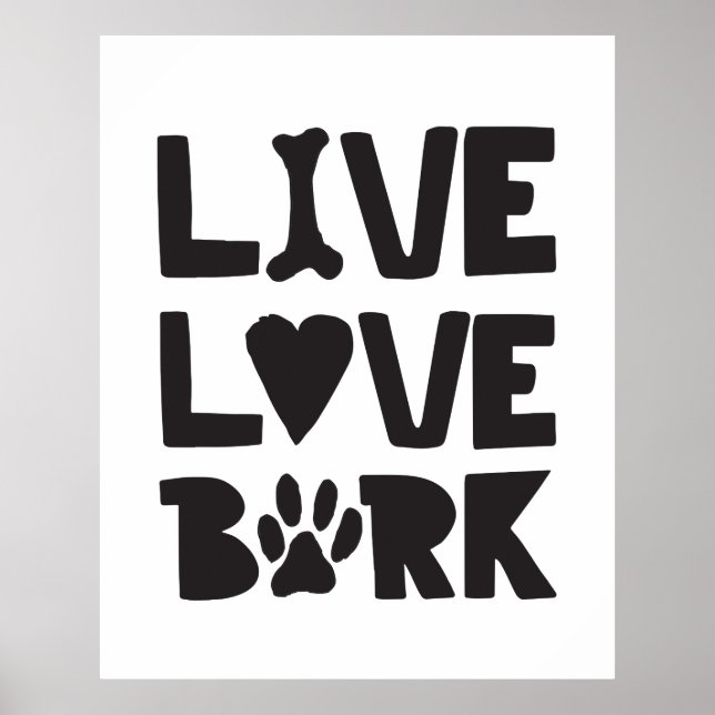 Live Liebe Bark Happy Bark Hunde Bark Quotes K9 Qu Poster (Vorne)
