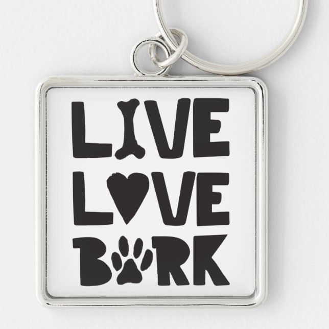 Live Liebe Bark Happy Bark Hunde Bark Quotes K9 Qu Schlüsselanhänger (Vorne)