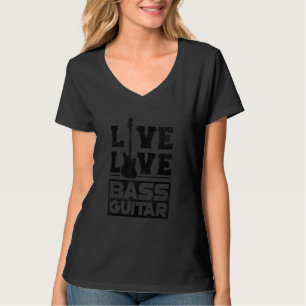Live Liebe Bass Gitarre Bassist Damen und Herren B T-Shirt