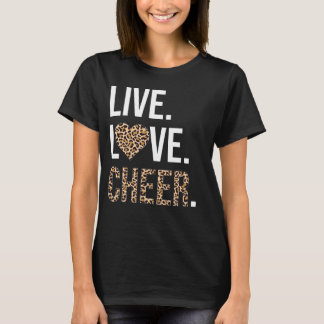 Live Liebe Cheerleader Cheerleader Cheer Cheer Che T-Shirt