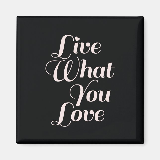 Live-Liebe Inspiration Geschenke Schwarz Magnet (Vorne)