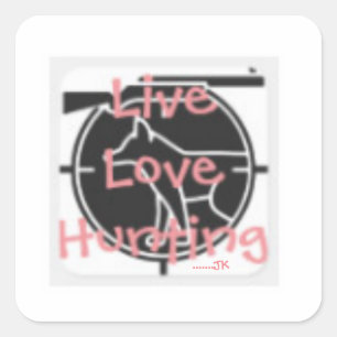 Live Liebe Jagd ...... JK Quadratischer Aufkleber