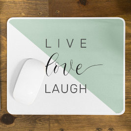 Live-Liebe Lächeln positive Motivation Mint Zitat Mousepad