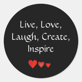 Live, Liebe, lachen, erstellen, Inspiriert Runder Aufkleber