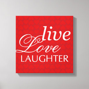 Live Liebe Lachende rote Herzen inspirieren Wandku Leinwanddruck
