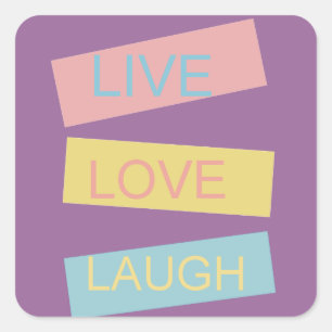 Live-Liebe lacht motivierend Grafikdesign Quadratischer Aufkleber