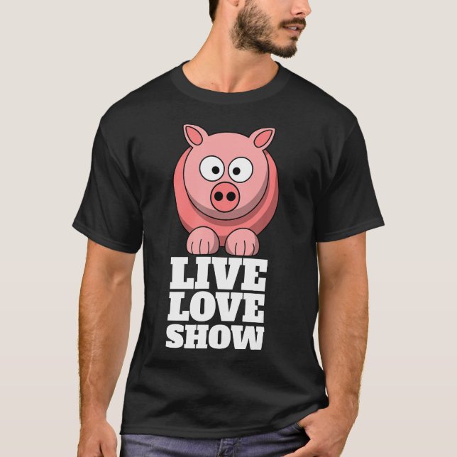 Live-Liebe Landkreis Messe Schweinezüchter Funny F T-Shirt (Vorderseite)