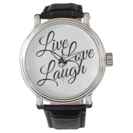 Live Liebe Laugh Black Script White Armbanduhr