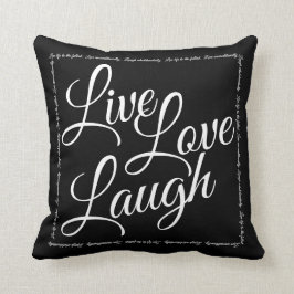 Live Liebe Laugh Elegante Schwarz-weiße Skripte Kissen