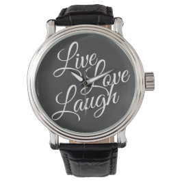 Live-Liebe Laugh Inspiration White Script Armbanduhr