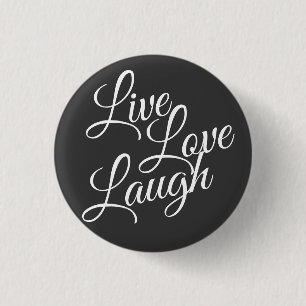 Live-Liebe Laugh Inspiration White Script Button