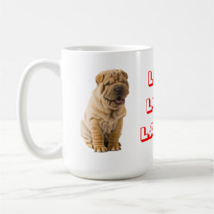 Live, Liebe, Laugh Sharp Pei Welpe Dog Kaffee Tass Tasse