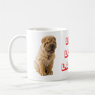 Live, Liebe, Laugh Sharp Pei Welpe Dog Kaffee Tass Tasse