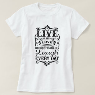 LIVE LIEBE LAUGH T-Shirt